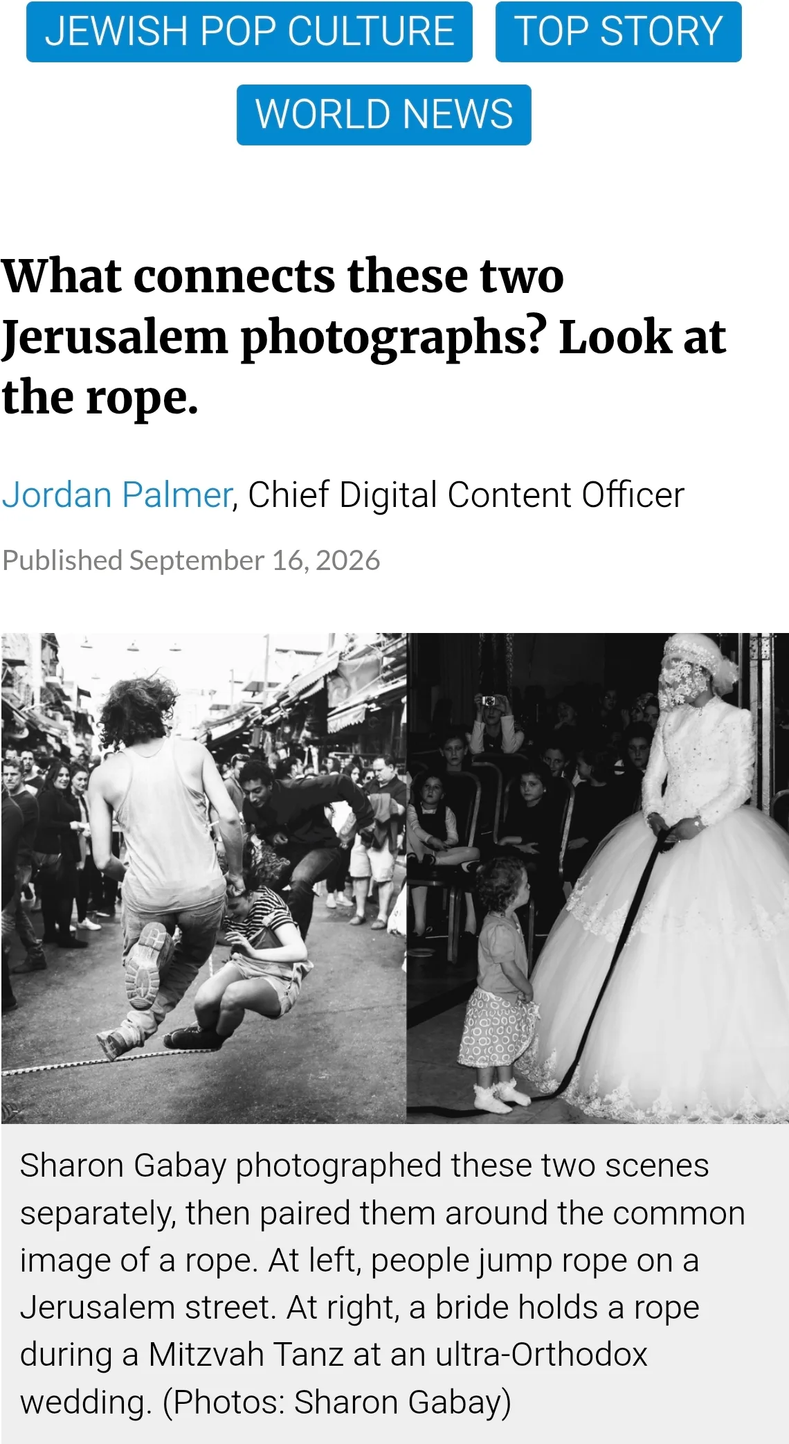 The opening of the feature in the St. Louis Jewish Light, carrying the pairing of two Sharon Gabay photographs: at left, people jump rope on a Jerusalem street; at right, a bride holds a rope during a Mitzvah Tanz at an ultra-Orthodox wedding